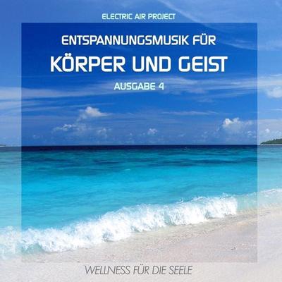 Entspannungsmusik für Körper und Geist 4 - , CD, 4260088630049