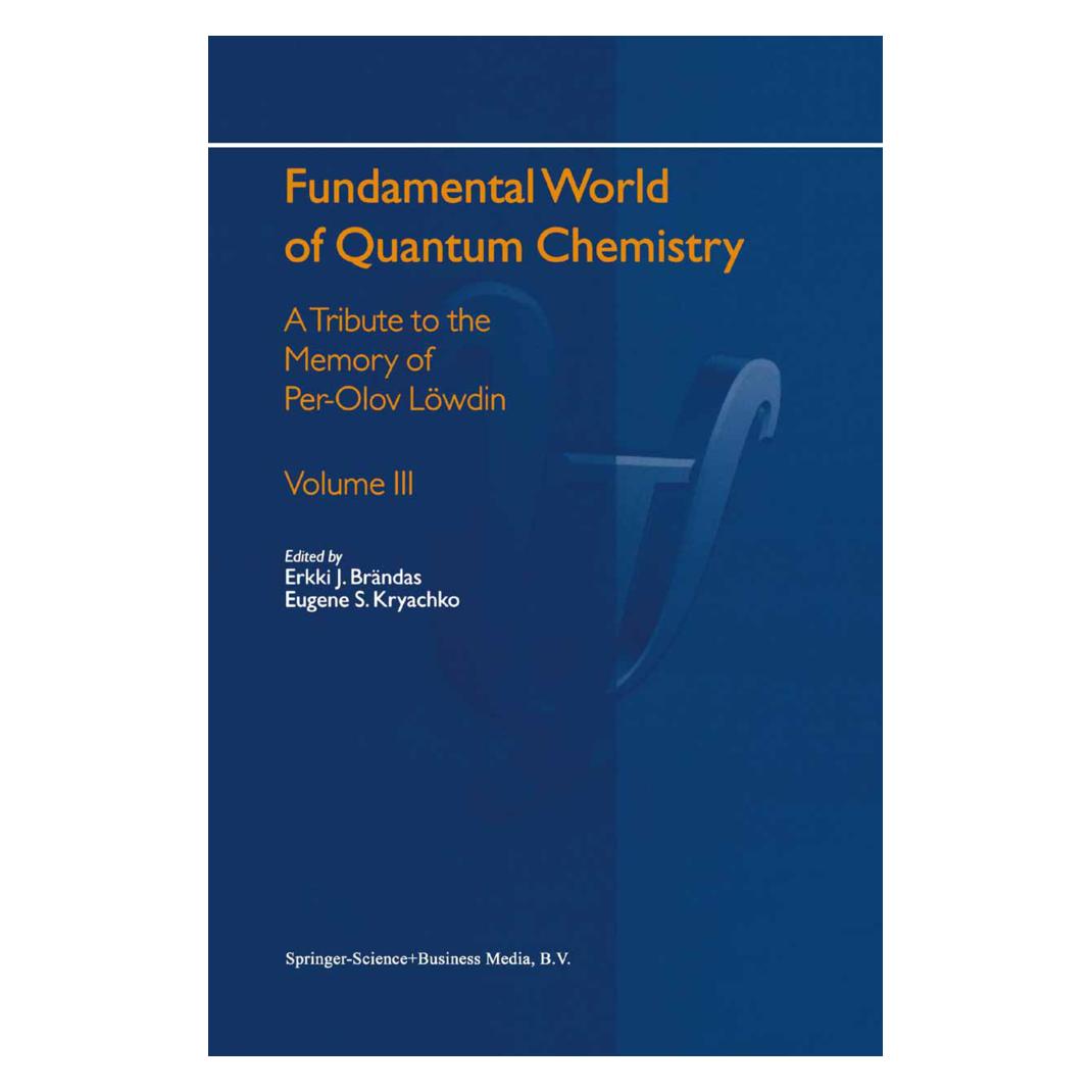 Springer Fundamental World of Quantum Chemistry (Englisch, Softcover, Erkki J. Brändas, Eugene S. Kryachko) (55513572)