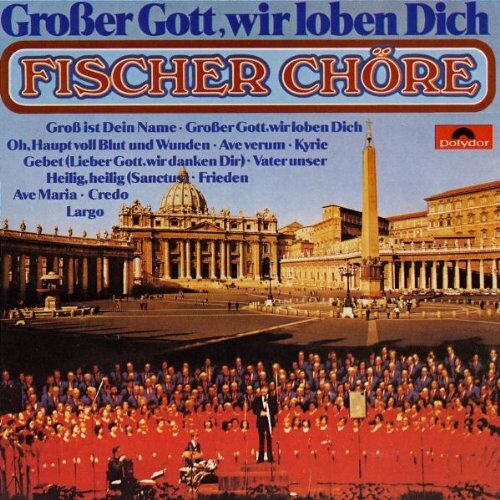 Fischer Chöre - Grosser Gott Wir Loben Dich - Preis vom 13.10.2026 11:25:28 h