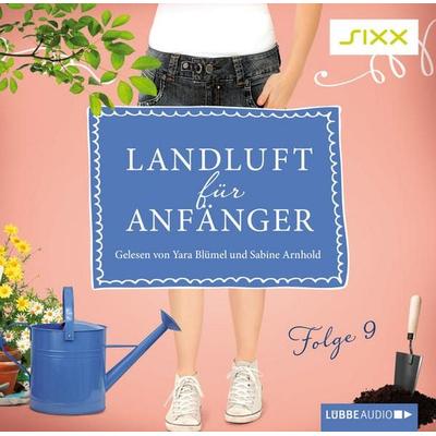 Landluft für Anfänger, Folge 9: Und wenn sie aber nicht kommen... ? - Nora Lämmermann,Simone Höft, Audio, 9783838773025