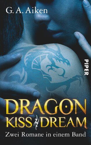 Aiken, G. A. - Dragon Kiss Dragon Dream: Zwei Romane in einem Band - Preis vom 05.10.2026 03:47:11 h