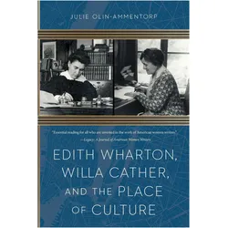 Edith Wharton, Willa Cather, and the Place of Culture, Fachbücher von Julie Olinûammentorp