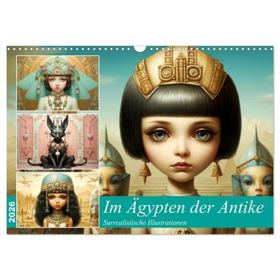 Im Ägypten der Antike. Surrealistische Illustrationen (Wandkalender 2026 DIN A3 quer), CALVENDO Monatskalender