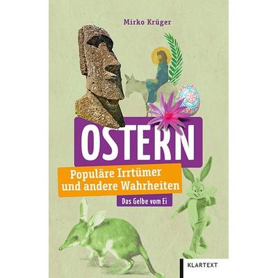 Ostern, Taschenbuch von Mirko Krüger, Klartext, 978-3-8375-2333-1