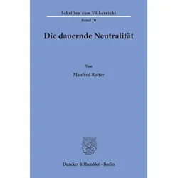 Die dauernde Neutralität., Fachbücher von Manfred Rotter