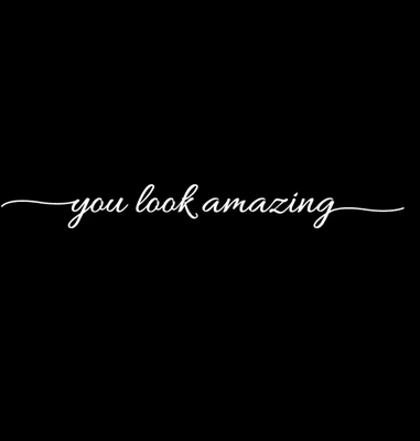 Inspire Curations You Look Amazing Mirror Vinyl Decal Motivational Bathroom & Bedroom Sticker qt14137 White width Of 28cm