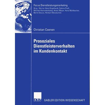 Prosoziales Dienstleisterverhalten im Kundenkontakt, Taschenbuch von Christian Coenen, Deutscher Universitätsverlag, 978-3-8244-8173-6