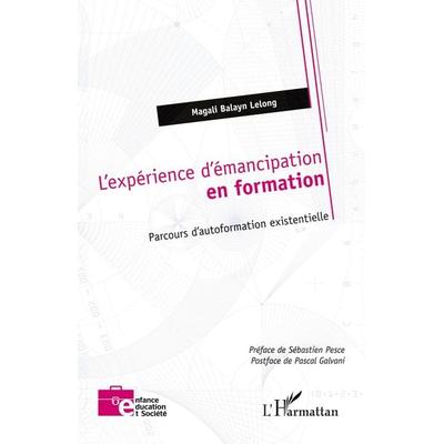 L'expérience d'émancipation en formation, Taschenbuch von Magali Balayn Lelong, Editions L'Harmattan; 978-2-336-45904-2