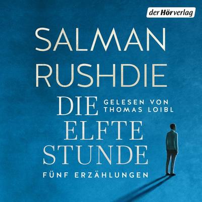 Die elfte Stunde - Salman Rushdie, Audio, 9783844555011