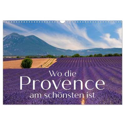 Wo die Provence am schönsten ist (Wandkalender 2026 DIN A3 quer), CALVENDO Monatskalender