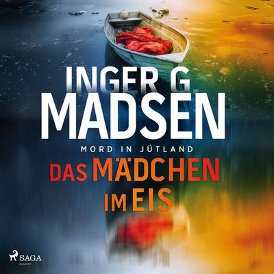 Mord in Jütland: Das Mädchen im Eis - Inger Gammelgaard Madsen, Audio, 9788727292854
