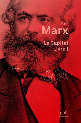 Karl Marx - Le capital : critique de l'économie politique. Livre premier, Le procès de production du capital - Preis vom 15.10.2026 23:06:25 h