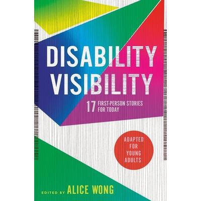 Disability Visibility (Adapted for Young Adults), Gebundene Ausgabe von Alice Wong, Random House N.Y., 978-0-593-38168-7