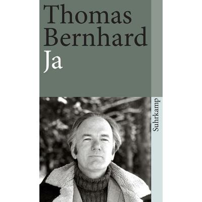 Ja, Taschenbuch von Thomas Bernhard, Suhrkamp, 978-3-518-38007-9