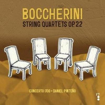 Boccherini: Streichquartette op. 22 - Concerto 1700,Daniel Pinteo, CD
