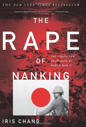 Iris Chang - The Rape of Nanking: The Forgotten Holocaust of World War II - Preis vom 12.10.2026 11:37:12 h