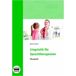 Linguistik für Sprachtherapeuten, Fachbücher von Ruth Fischer
