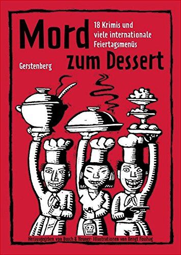Busch, Andrea C. - Mord zum Dessert: 18 Krimis und viele internationale Feiertagsmenues - Preis vom 06.10.2026 07:26:00 h
