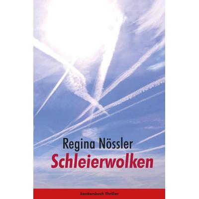 Schleierwolken, Taschenbuch von Regina Nössler, Konkursbuch, 978-3-88769-563-7