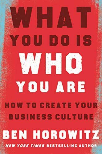 Ben Horowitz - What You Do Is Who You Are: How to Create Your Business Culture - Preis vom 13.10.2026 19:28:25 h