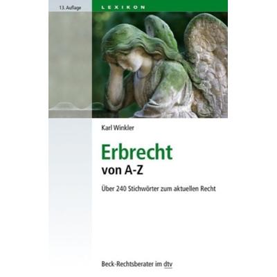 Erbrecht von A-Z, Taschenbuch von Karl Winkler, dtv, 978-3-423-05061-6