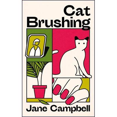Cat Brushing, Taschenbuch von Jane Campbell, Quercus Publishing Plc