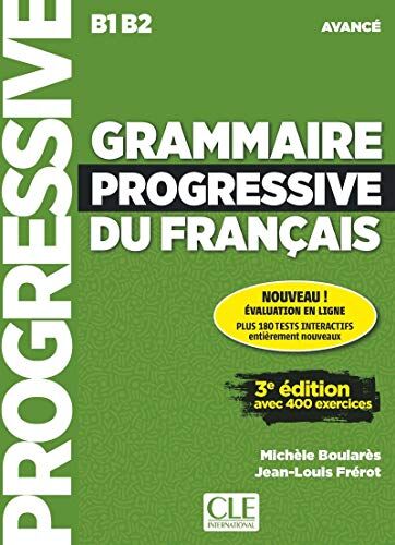 Michele Boulares - Grammaire progressive du français : B1-B2 avancé : avec 400 exercices - Preis vom 18.10.2026 19:22:15 h