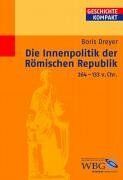 Boris Dreyer - Die Innenpolitik der Römischen Republik 264-133 v.Chr - Preis vom 16.10.2026 11:41:07 h