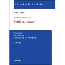 Betriebsratswahl, Fachbücher von Sören Meyer, Wolfgang Kühne