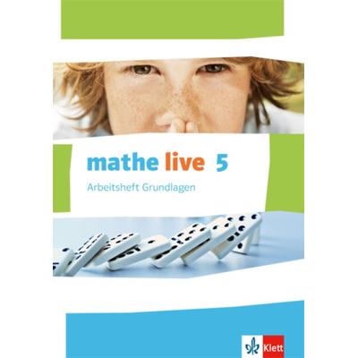 Mathe live. Arbeitsheft Grundlagen mit Lösungsheft 5. Schuljahr. Ausgabe W, Geheftet von , Klett Schulbuchverlag, 978-3-12-720617-3
