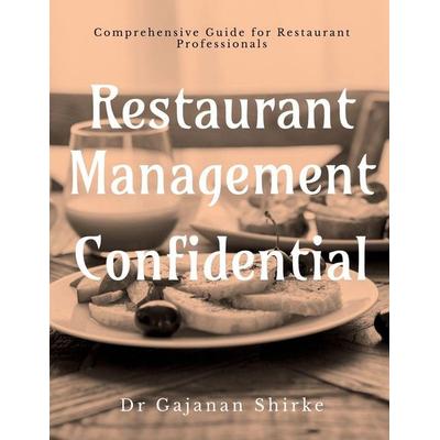 Restaurant Management Confidential, Taschenbuch von Gajanan Shirke, Notion Press
