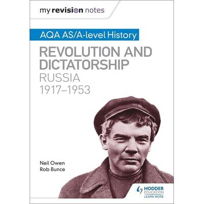 My Revision Notes: AQA AS/A-level History: Revolution and dictatorship: Russia, 1917-1953, Taschenbuch von Neil Owen,Robin Bunce, Hachette Learning,