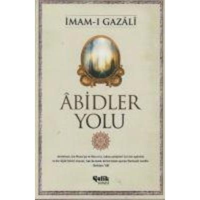 Abidler Yolu, Taschenbuch von Imam-I Gazali, Celik Yayinevi