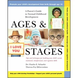 Ages and Stages, Fachbücher von Charles E. Schaefer, Theresa Foy Digeronimo, CE Schaefer