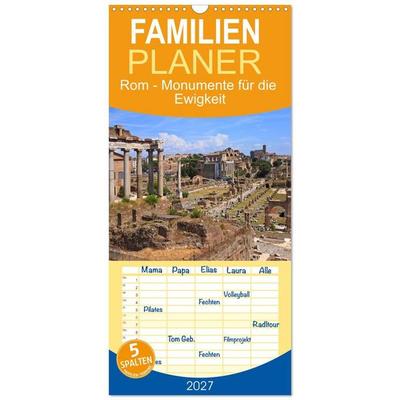 Familienplaner 2027 - Rom - Monumente für die Ewigkeit mit 5 Spalten (Wandkalender, 21 x 45 cm) CALVENDO