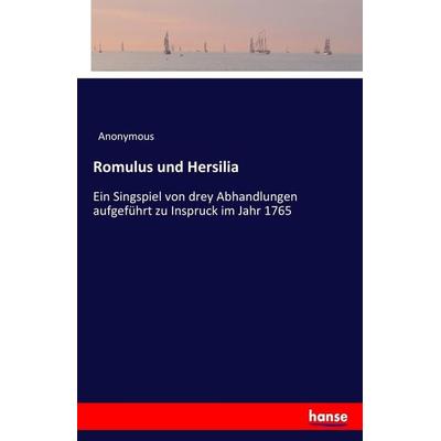 Romulus und Hersilia, Taschenbuch von Anonymous, Hansebooks, 978-3-7434-3538-4