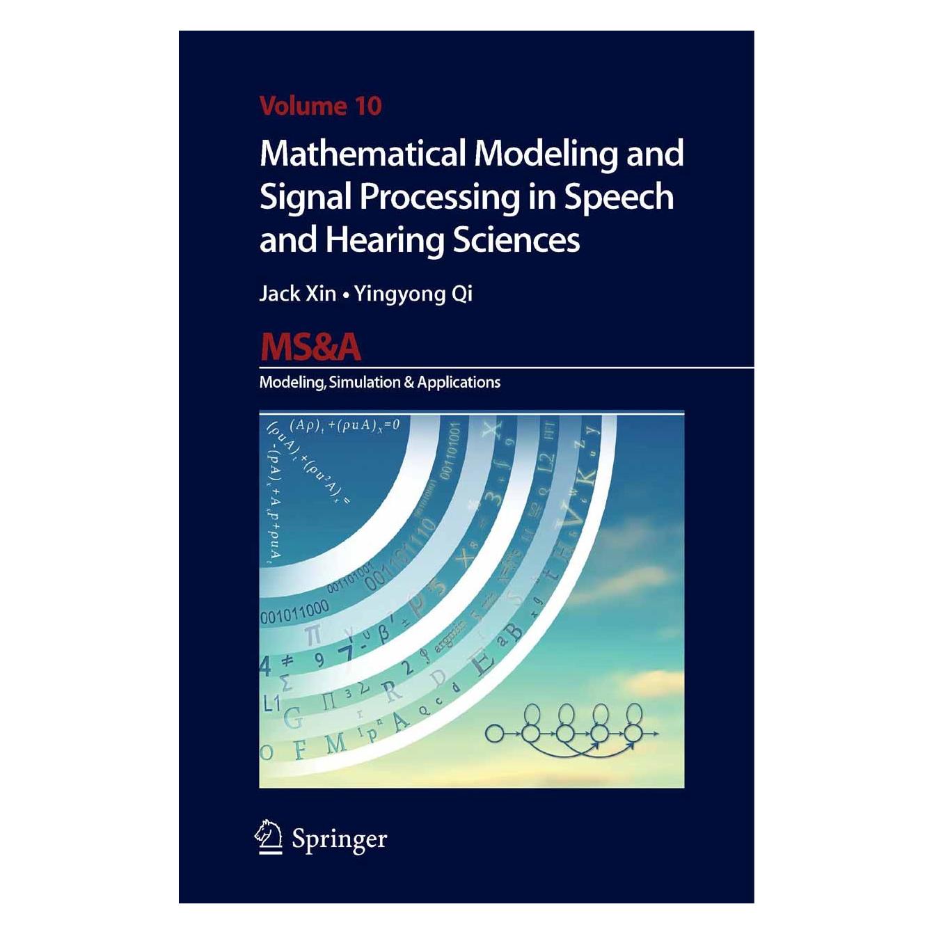 Springer Xin:Mathematical Modeling and Signal Pr (Englisch, Hardcover, Jack Xin, Yingyong Qi) (9783319030852)