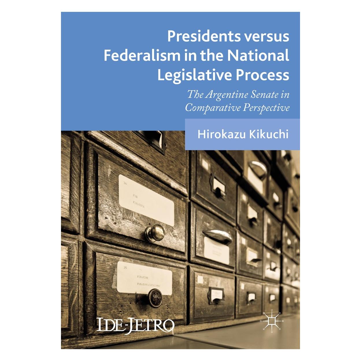 Springer Kikuchi:Presidents versus Federalism in (Englisch, Hardcover, Hirokazu Kikuchi) (9783319901121)