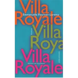 Villa Royale, Belletristik von Emmanuelle Fournier-Lorentz