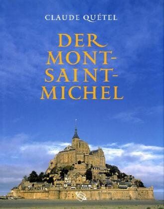 Claude Quétel - Der Mont-Saint-Michel - Preis vom 11.10.2026 15:43:13 h
