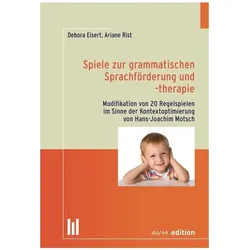 Spiele zur grammatischen Sprachförderung und -therapie, Fachbücher von Debora Eisert