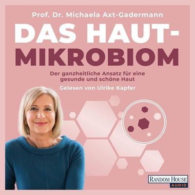 Das Hautmikrobiom - Michaela Axt-Gadermann, Audio, 9783759905864