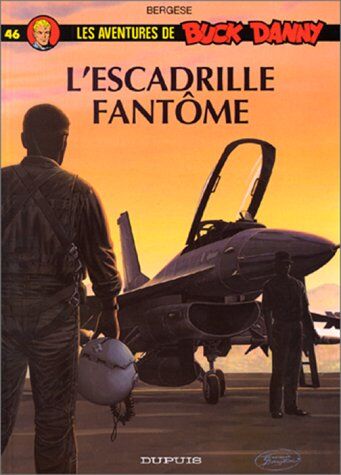 Les aventures de Buck Danny. Vol. 46. L'escadrille fantôme - Preis vom 12.10.2026 11:37:12 h