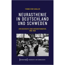 Neurasthenie in Deutschland und Schweden, Fachbücher von Yvonne René Gavallér