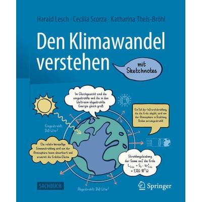Den Klimawandel verstehen, Gebundene Ausgabe von Harald Lesch,Cecilia Scorza-Lesch,Katharina Theis-Bröhl, Springer Berlin, 978-3-662-62803-4