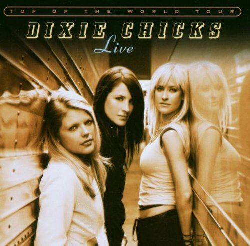Dixie Chicks - Top of the World Tour 2003 (Live) - Preis vom 28.09.2026 21:19:57 h