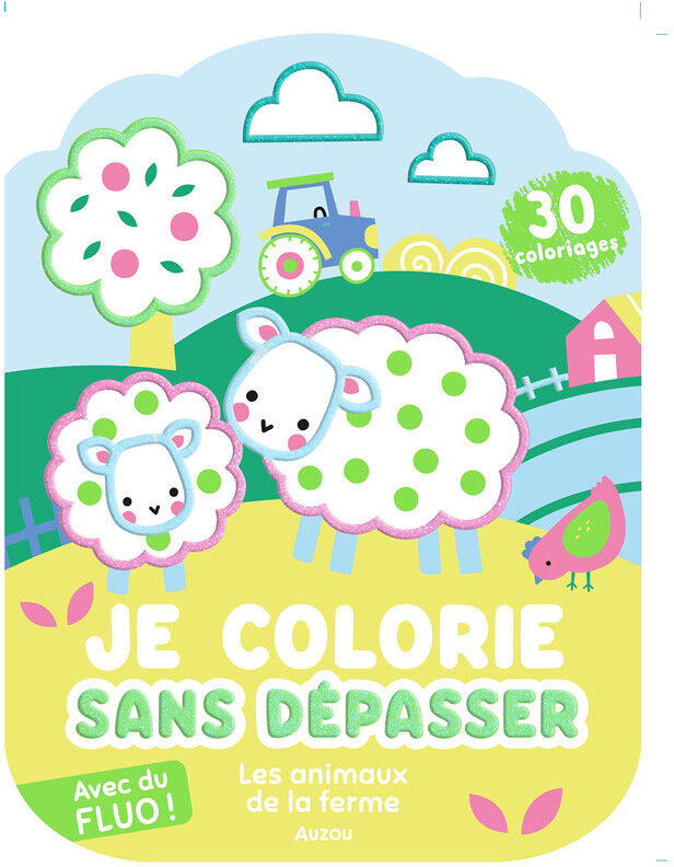Je colorie sans dépasser : Les animaux de la ferme - Auzou