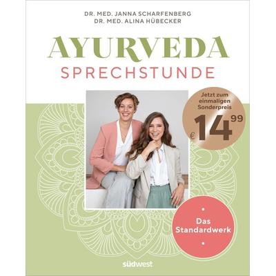 Ayurveda-Sprechstunde, Gebundene Ausgabe von Janna Scharfenberg,Alina Hübecker, Südwest Verlag, 978-3-517-10042-5