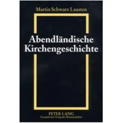 Abendländische Kirchengeschichte, Fachbücher von Martin Schwarz Lausten