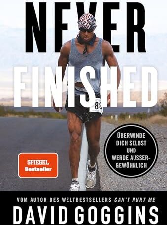 David Goggins - Never Finished: Überwinde dich selbst und werde außergewöhnlich. Deutsche Ausgabe. Vom Autor des Weltbestsellers »Can’t Hurt Me« - Preis vom 30.09.2026 09:01:18 h